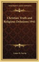 Christian Truth and Religious Delusions 1941