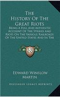 The History Of The Great Riots