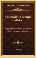 Cromwell On Foreign Affairs