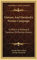 Outram And Havelock's Persian Campaign