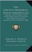 Lincoln Memorial, Album-Immortelles