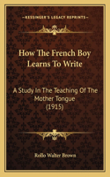 How the French Boy Learns to Write