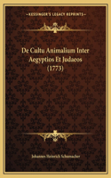 De Cultu Animalium Inter Aegyptios Et Judaeos (1773)