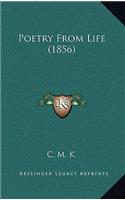 Poetry From Life (1856)