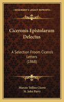 Ciceronis Epistolarum Delectus