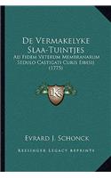 De Vermakelyke Slaa-Tuintjes: Ad Fidem Veterum Membranarum Sedulo Castigati Curis Eibesij (1775)