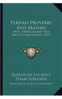 Persian Proverbs And Maxims