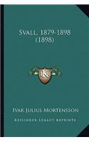 Svall, 1879-1898 (1898)