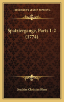 Spatziergange, Parts 1-2 (1774)