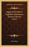 Saggio Di Novelle Di Guglielmo Shakespeare Trovate E Narrate (1874)