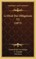 Droit Des Obligations V2 (1873)