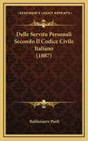 Delle Servitu Personali Secondo Il Codice Civile Italiano (1887)