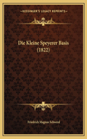 Kleine Speyerer Basis (1822)