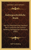 Kulturgeschichtliche Briefe
