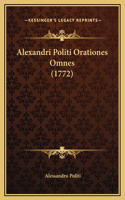 Alexandri Politi Orationes Omnes (1772)