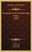 Gli Articoli 237, 241 E 244 Del Codice Penale (1892)