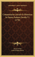 Commentarius Literalis Et Historicus In Omnes Psalmos Davidis V1 (1770)