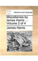 Miscellanies by Iames Harris ... Volume 2 of 4