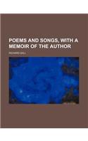 Poems and Songs, with a Memoir of the Author