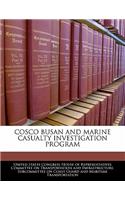 Cosco Busan and Marine Casualty Investigation Program
