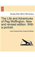 Life and Adventures of Peg Woffington. New and Revised Edition. with a Portrait.