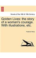 Golden Lives