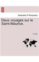 Deux Voyages Sur Le Saint-Maurice.