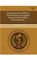 Sustaining Vulnerabilities? Exploring the Sociospatial Impacts of Brownfield Redevelopment