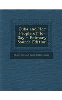 Cuba and Her People of To-Day