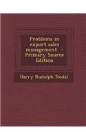 Problems in Export Sales Management