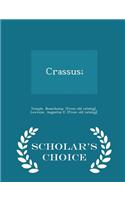 Crassus; - Scholar's Choice Edition