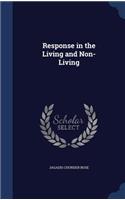 Response in the Living and Non-Living: (English)
