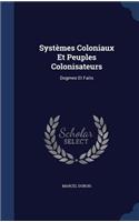 Systèmes Coloniaux Et Peuples Colonisateurs