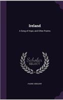 Ireland: A Song of Hope, and Other Poems(English)
