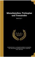 Mionelminthes, Trichoplax und Trematodes; Band Lfg 11