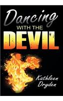 Dancing With The Devil