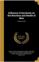 Influence of Saccharin on the Nutrition and Health of Man; Volume no.94