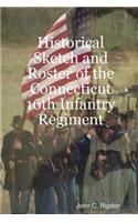 Historical Sketch and Roster of the Connecticut 16th Infantry Regiment