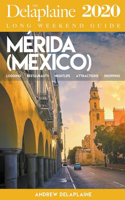 Merida - The Delaplaine 2020 Long Weekend Guide