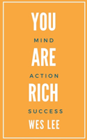 You Are Rich