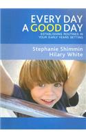 Every Day a Good Day
