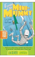 Escape of the Mini-Mummy