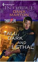 Tall, Dark and Lethal