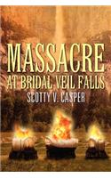 Massacre at Bridal Veil Falls