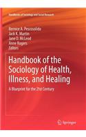 Handbook of the Sociology of Health, Illness, and Healing