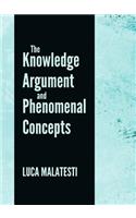 Knowledge Argument and Phenomenal Concepts