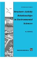 Structure—Activity Relationships in Environmental Sciences: (6 Chapman & Hall Ecotoxicology Series)