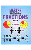Master Multiplying & Dividing Fractions Workbook