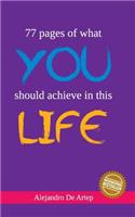 77 pages of what you should achieve in this life: (English)
