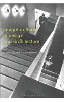 Émigré Cultures in Design and Architecture